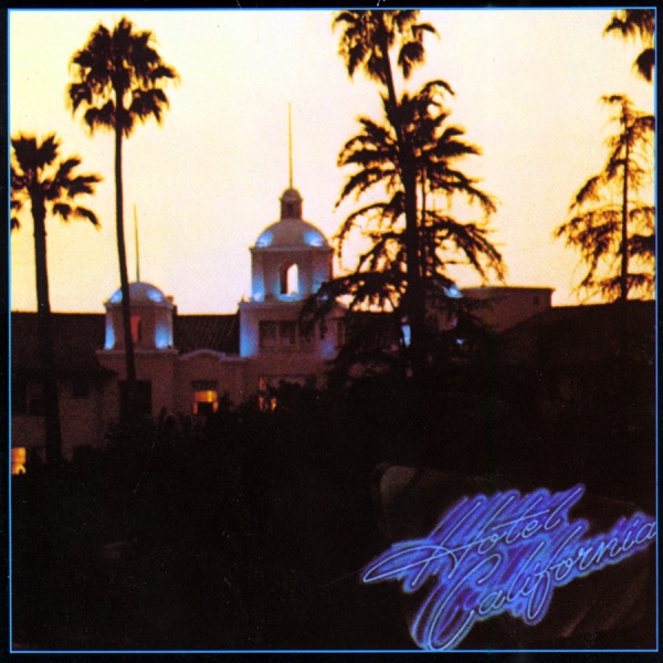 Hotel California — Eagles